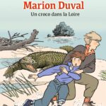 Marion Duval - Tome 04: Un Croco Dans La Loire / Yvan Pommaux (Auteur, Illustrations)