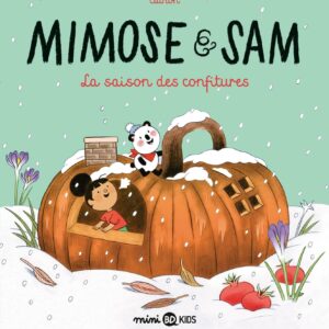 Mimose Et Sam, Tome 04: La Saison Des Confitures / Cathon (Auteur, Illustrations)