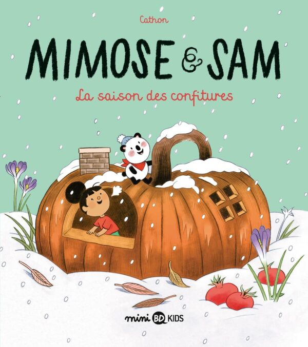 Mimose Et Sam, Tome 04: La Saison Des Confitures / Cathon (Auteur, Illustrations)