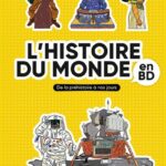 Histoire Du Monde En BD / Pascale Bouchie (Auteur), Catherine Loizeau (Auteur), Béatrice Veillon (Illustrations)