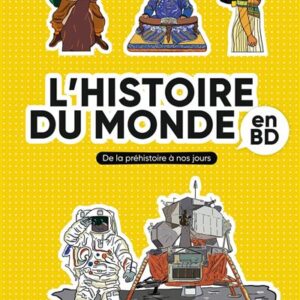 Histoire Du Monde En BD / Pascale Bouchie (Auteur), Catherine Loizeau (Auteur), Béatrice Veillon (Illustrations)
