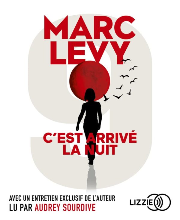 C'Est Arrivé La Nuit : 9, Tome 1 / Marc Levy (Auteur)