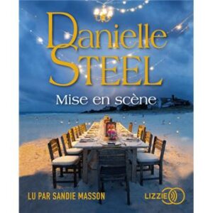 Mise En Scène / Danielle Steel (Auteur)