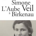 L'Aube À Birkenau / Simone Veil (Auteur), David Teboul (Auteur)