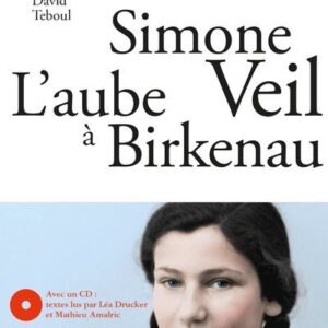 L'Aube À Birkenau / Simone Veil (Auteur), David Teboul (Auteur)