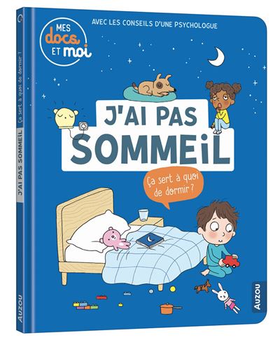Mes Docs Et Moi - J'Ai Pas Sommeil. Ça Sert À Quoi De Dormir? / Sophie Blitman (Auteur), Candela Ferrandez (Auteur)