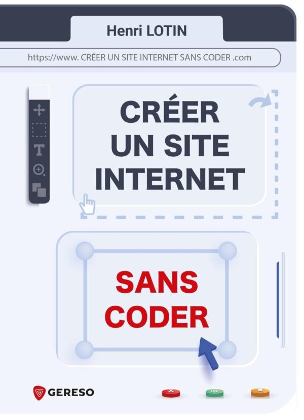 Créer Un Site Internet Sans Coder (Hors Collection) / Henri LOTIN (Auteur)