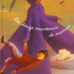 Les Douze Manteaux De Maman / Marie Sellier (Auteur), Nathalie Novi (Auteur)