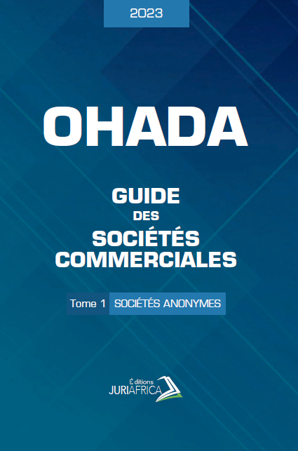 OHADA : Guide Des Sociétés Commerciales 2023 / Basile D. Mayoue, Noé Momha (Auteur)