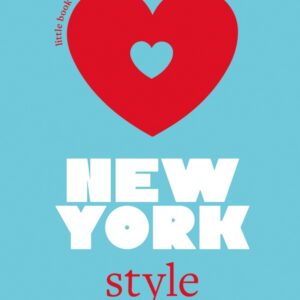 Little Book Of New-York Style - L'histoire D'Une Capitale De La Mode (Version Française)