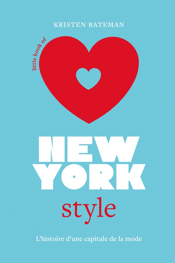 Little Book Of New-York Style - L'histoire D'Une Capitale De La Mode (Version Française)