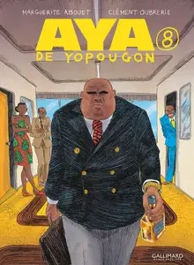 Aya De Yopougon Tome 8  / Marguerite Abouet (Auteur), Clément Oubrerie (Auteur, Illustrations)