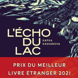L'Echo Du Lac / Kassabova K.