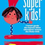 Super Kids ! / Véronique Dupont (Auteur)