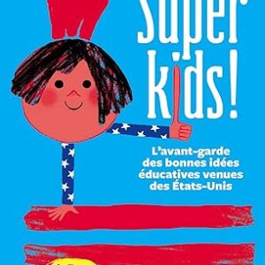 Super Kids ! / Véronique Dupont (Auteur)
