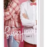Superficial - Tome 2 / Emmy Colner (Auteur)