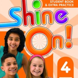 Shine On!: Level 4. Student Book With Extra Practice / Helen Casey (Auteur)