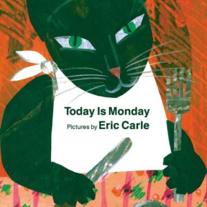 Today Is Monday Board Book / Eric Carle (Auteur, Illustrations)