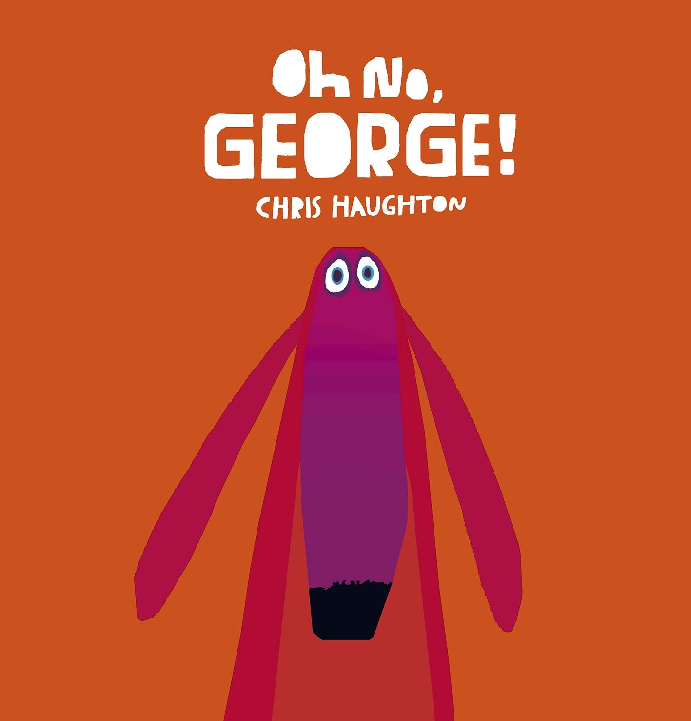 Oh No. George! / Chris Haughton (Auteur, Illustrations)