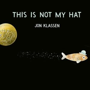 This Is Not My Hat / Jon Klassen (Auteur, Illustrations)