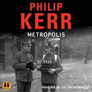 Metropolis - Une Aventure Debernie Gunther / Philip Kerr (Auteur)
