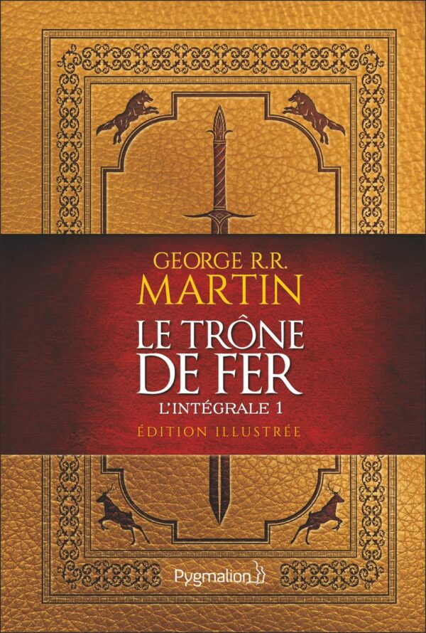 Le Trône De Fer : L'Intégrale Illustrée, 1 / George R.R. Martin (Auteur)