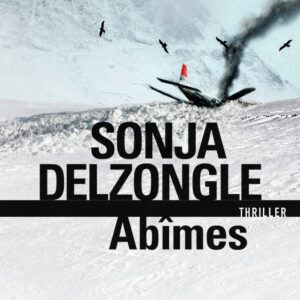 Abîmes / Sonja Delzongle (Auteur)