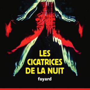 Les Cicatrices De La Nuit : Prix Du Quai Des Orfèvres 2020 / Alexandre Galien (Auteur)