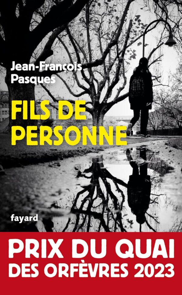 Fils De Personne : Prix du Quai des Orfèvres 2023 / Jean-François Pasques (Auteur)