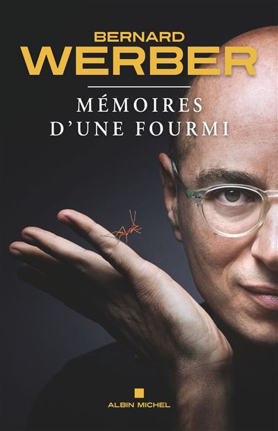 Mémoire D'Une Fourmi / Bernard Werber (Auteur)