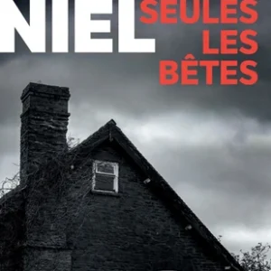 Seules Les Bêtes / Colin Niel (Auteur)