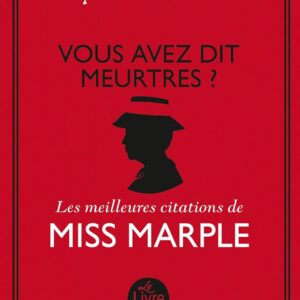 Vous Avez Dit Meurtre ? : Les Meilleures Citations De Miss Marple / Agatha Christie (Auteur)