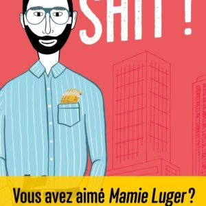 Shit ! / Jacky Schwartzmann (Auteur)