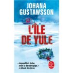 L'Île De Yule / Johana Gustawsson (Auteur)
