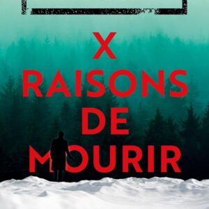 X Raisons De Mourir / Stefan Ahnhem (Auteur)