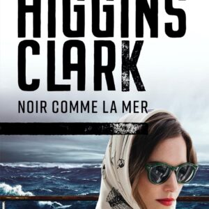 Noir Comme La Mer / Mary Higgins Clark (Auteur)