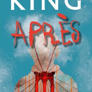 Après / Stephen King (Auteur)