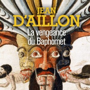 La Vengeance Du Baphomet / Jean d' Aillon (Auteur)