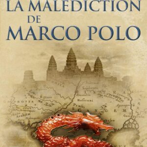 La Malediction De Marco Polo Une Aventur / James Rollins (Auteur)