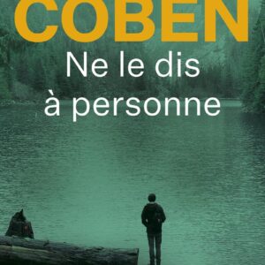 Ne Le Dis À Personne / Harlan Coben (Auteur)