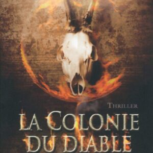 La Colonie Du Diable / James Rollins (Auteur)