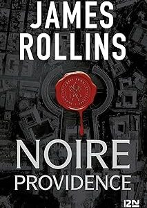 Noire Providence / James Rollins (Auteur)