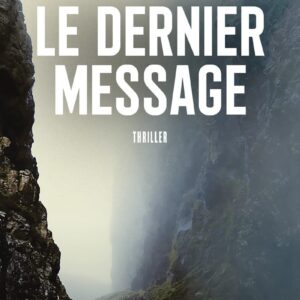 Le Dernier Message / Nicolas Beuglet (Auteur)