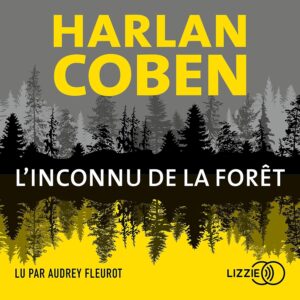 L'Inconnu De La Foret / Harlan Coben (Auteur)
