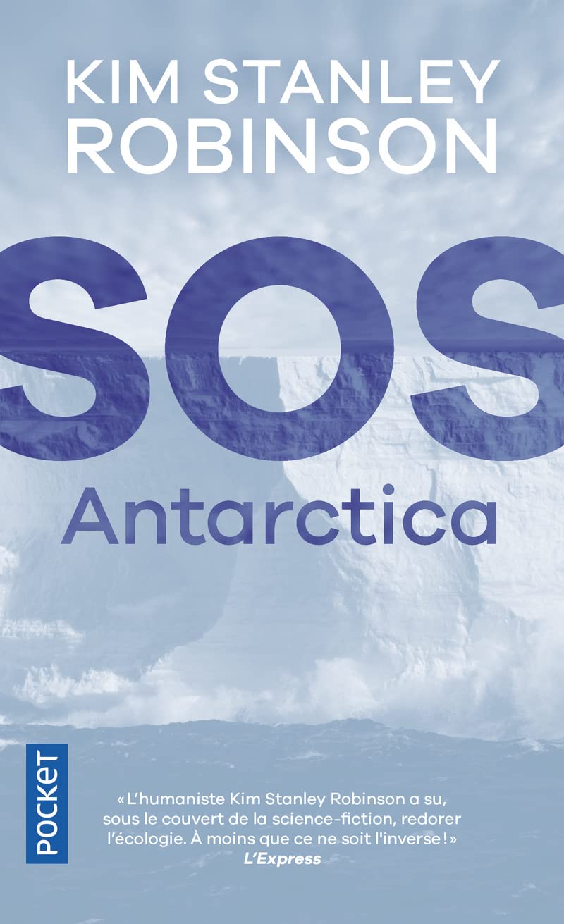 Sos Antarctica / Kim Stanley Robinson (Auteur)