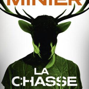 La Chasse / Bernard Minier (Auteur)