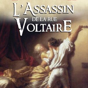 L'assassin De La Rue Voltaire / Henri Loevenbruck (Auteur)