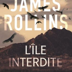 L'Île Interdite (Produits Virtuels) / James Rollins (Auteur)