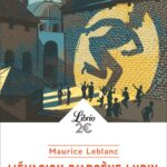 L'évasion D'Arsène Lupin Et Autres Nouvelles / Maurice Leblanc (Auteur)
