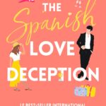 The Spanish Love Deception / Elena Armas (Auteur)